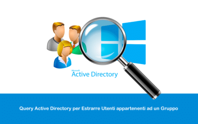 Query Active Directory per Estrarre Utenti appartenenti ad un Gruppo