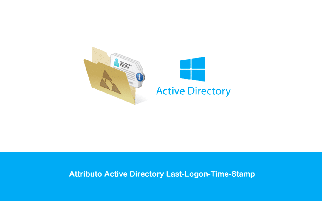 Attributo Active Directory Last-Logon-Time-Stamp