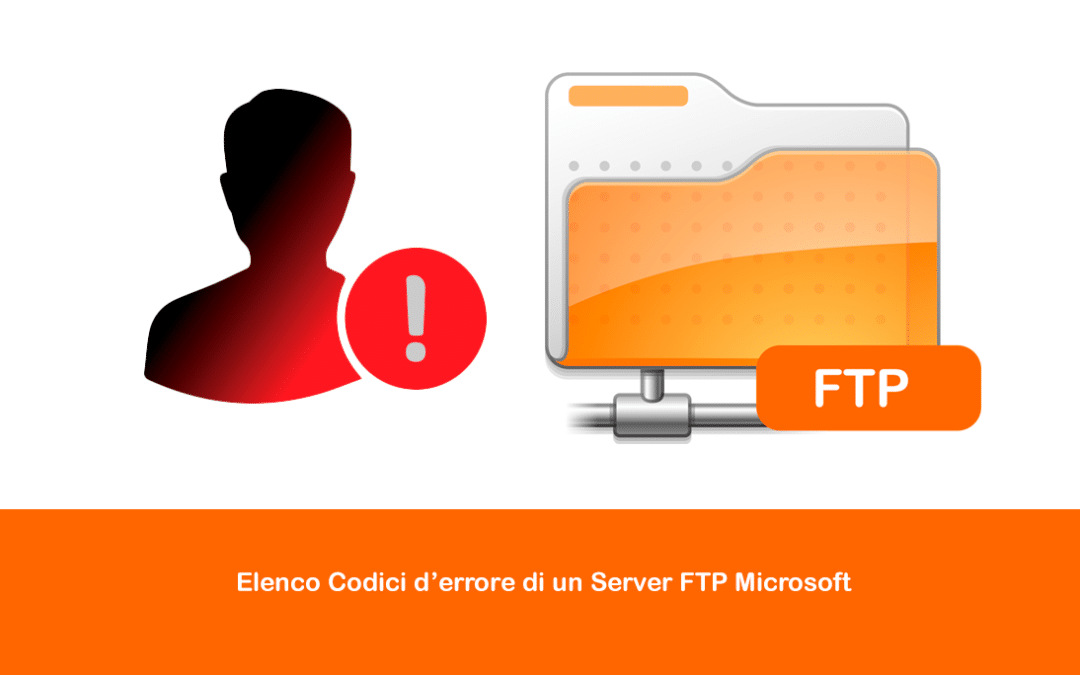 Elenco Codici d’errore di un Server FTP Microsoft