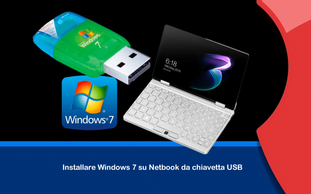 Installare Windows 7 su Netbook da chiavetta USB