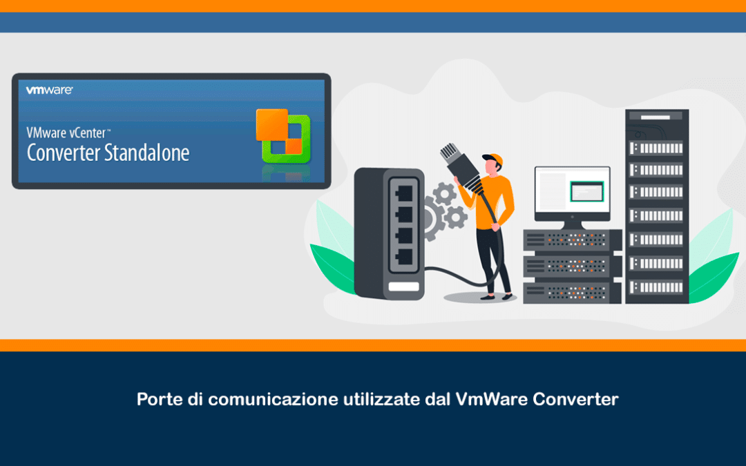 Porte di comunicazione utilizzate dal VmWare Converter