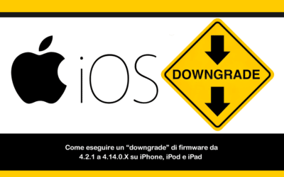 Come eseguire un “downgrade” di firmware da 4.2.1 a 4.1/4.0.X su iPhone, iPod e iPad