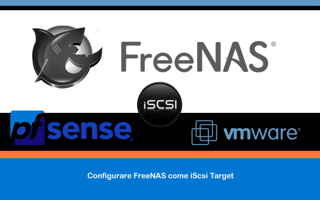 Configurare FreeNAS come iScsi Target