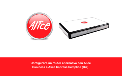 Configurare un router alternativo con Alice Business e Alice Impresa Semplice (Biz)