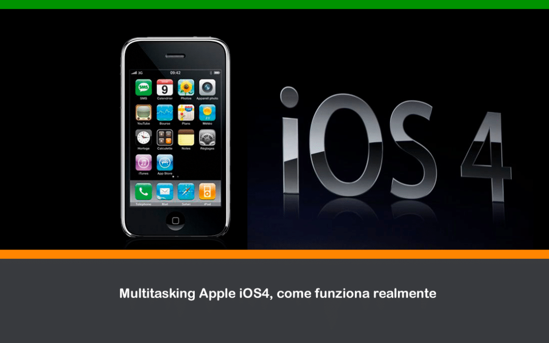 Multitasking Apple iOS4, come funziona realmente