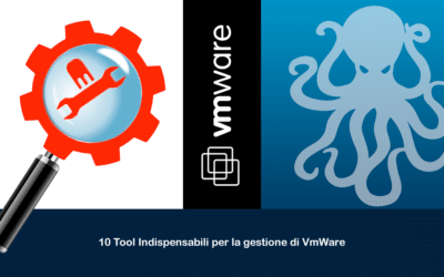 10 Tool Indispensabili per la gestione di VmWare