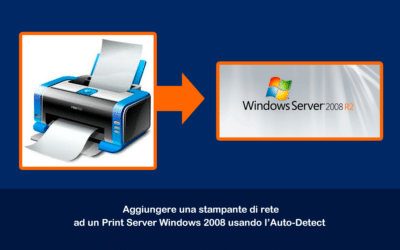 Aggiungere una stampante di rete ad un Print Server Windows 2008 usando l’Auto-Detect