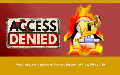 Personalizzare la pagina di “Accesso Negato” nel Proxy IPFire 2.15