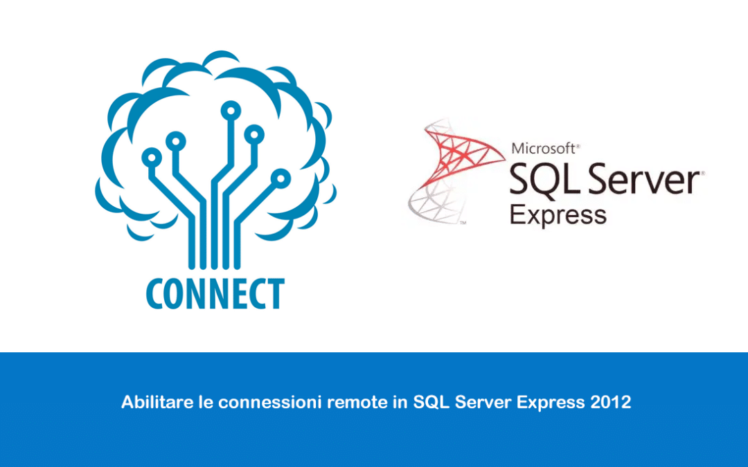 Abilitare le connessioni remote in SQL Server Express 2012