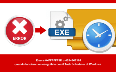 Errore 0xFFFFFF9D o 4294967197 quando lanciamo un eseguibile con il Task Scheduler di Windows