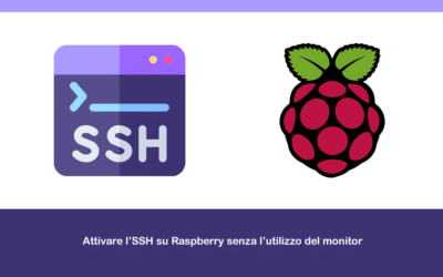 Attivare l’SSH su Raspberry senza l’utilizzo del monitor