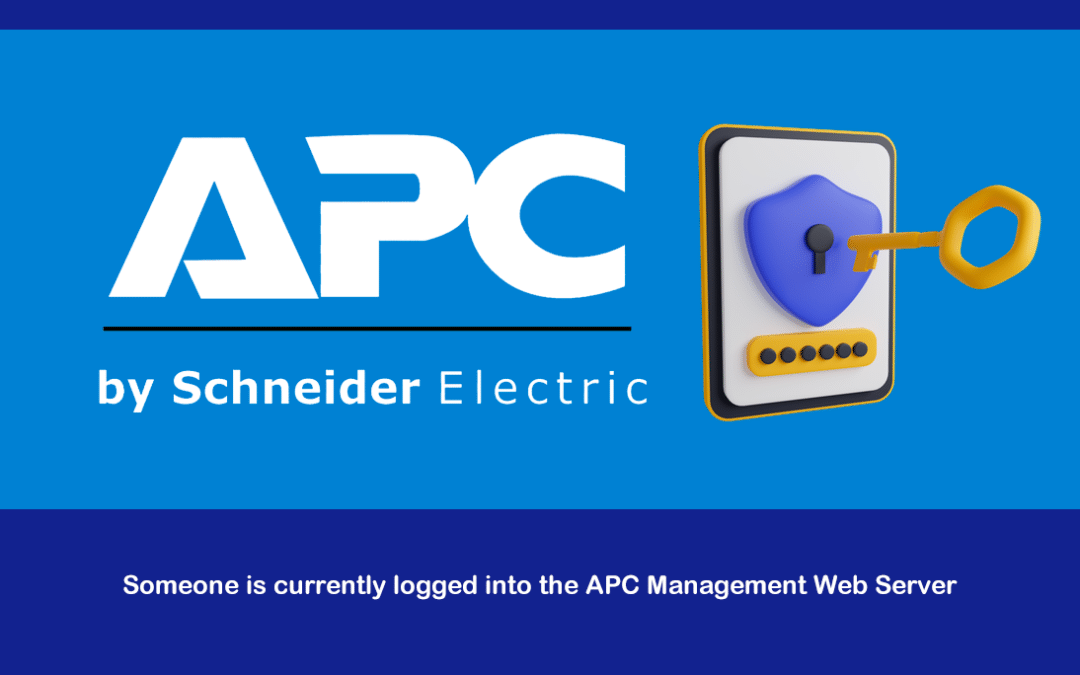 Someone is currently logged into the APC Management Web Server
