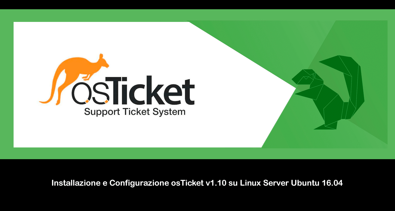 Installazione e Configurazione osTicket v1.10 su Linux Server Ubuntu 16.04