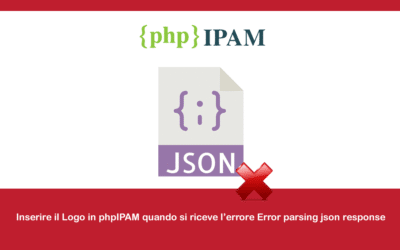 Inserire il Logo in phpIPAM quando si riceve l’errore Error parsing json response