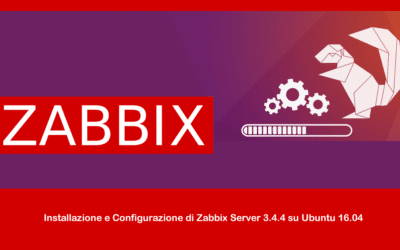 Installazione e Configurazione di Zabbix Server 3.4.4 su Ubuntu 16.04