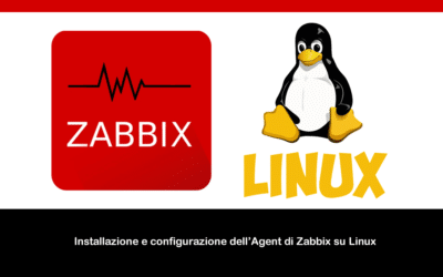 Installazione e configurazione dell’Agent di Zabbix su Linux