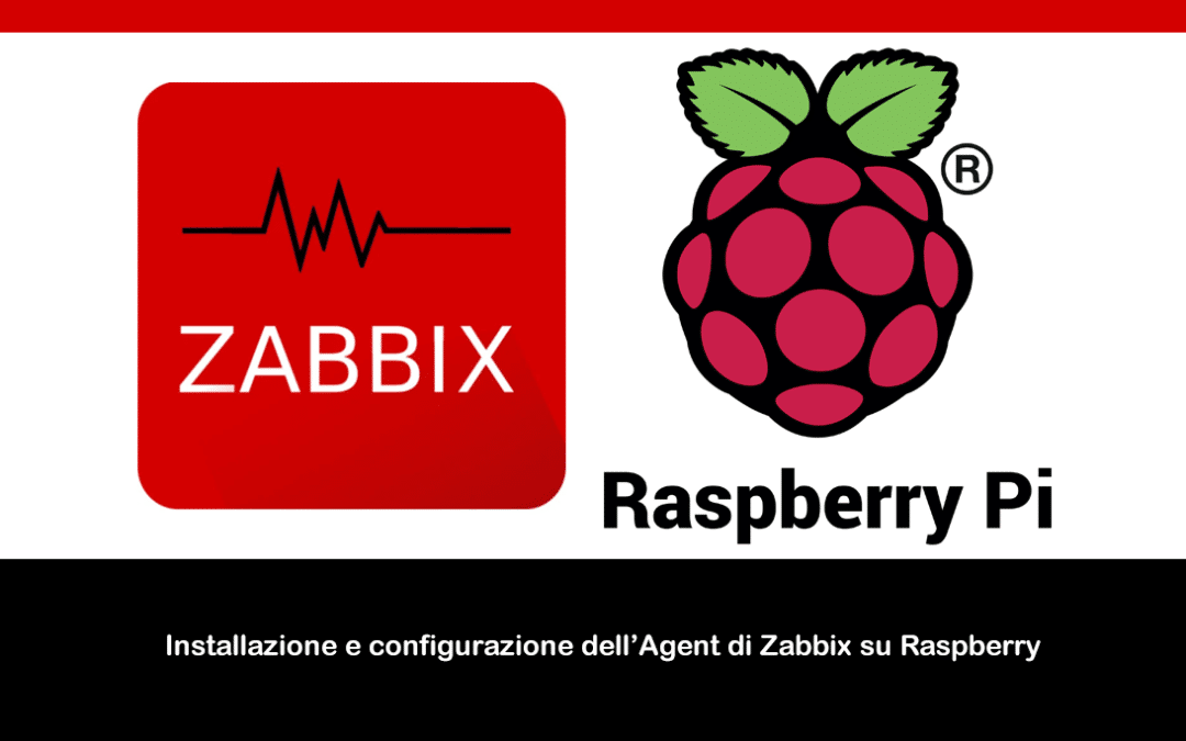 Installazione e configurazione dell’Agent di Zabbix su Raspberry