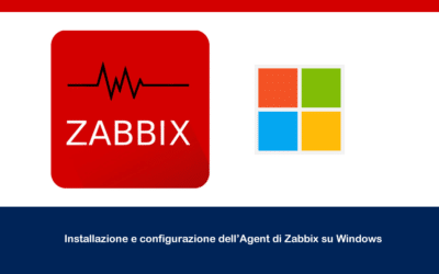 Installazione e configurazione dell’Agent di Zabbix su Windows