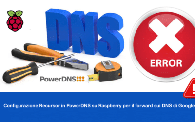 Configurazione Recursor in PowerDNS su Raspberry per il forward sui DNS di Google