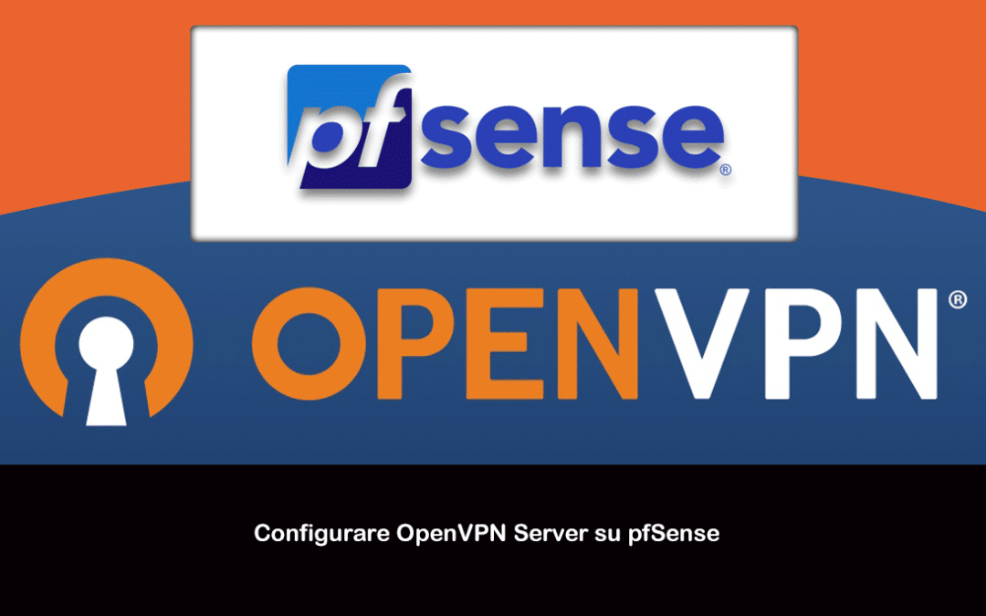 Configurare OpenVPN Server su pfSense