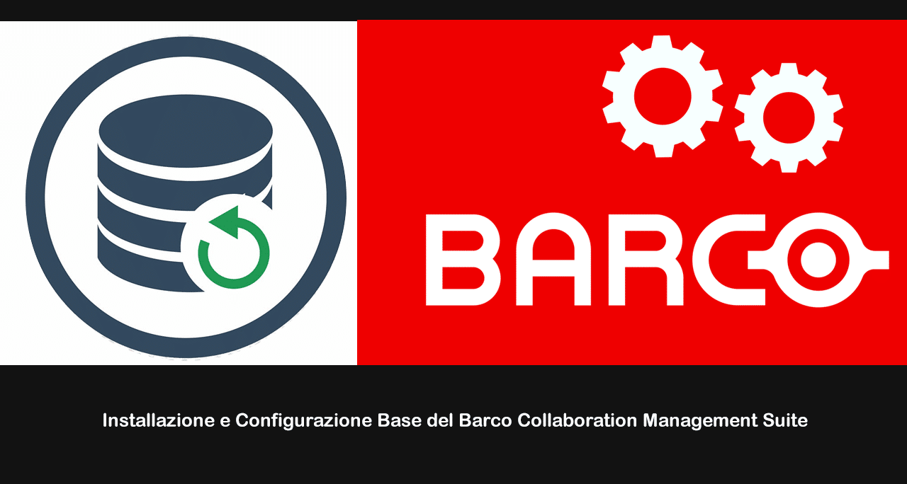 Installazione e Configurazione Base del Barco Collaboration Management Suite