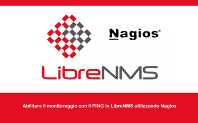 Abilitare il monitoraggio con il PING in LibreNMS utilizzando Nagios