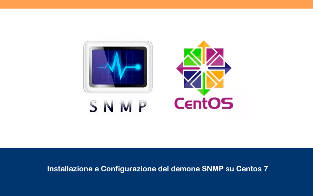Installazione e Configurazione del demone SNMP su Centos 7