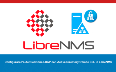 Configurare l’autenticazione LDAP con Active Directory tramite SSL in LibreNMS