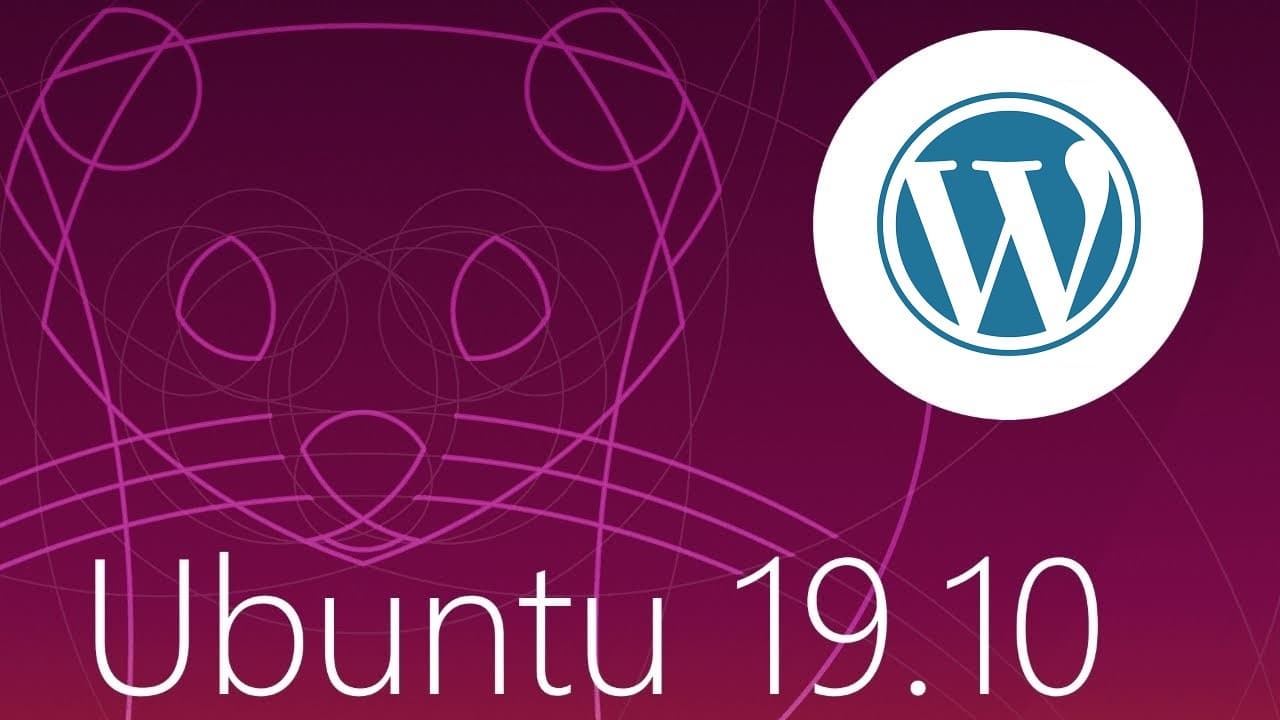 Installazione di WordPress su Ubuntu Server 19.10 con Nginx, MariaDB e PHP 7.3-PFM