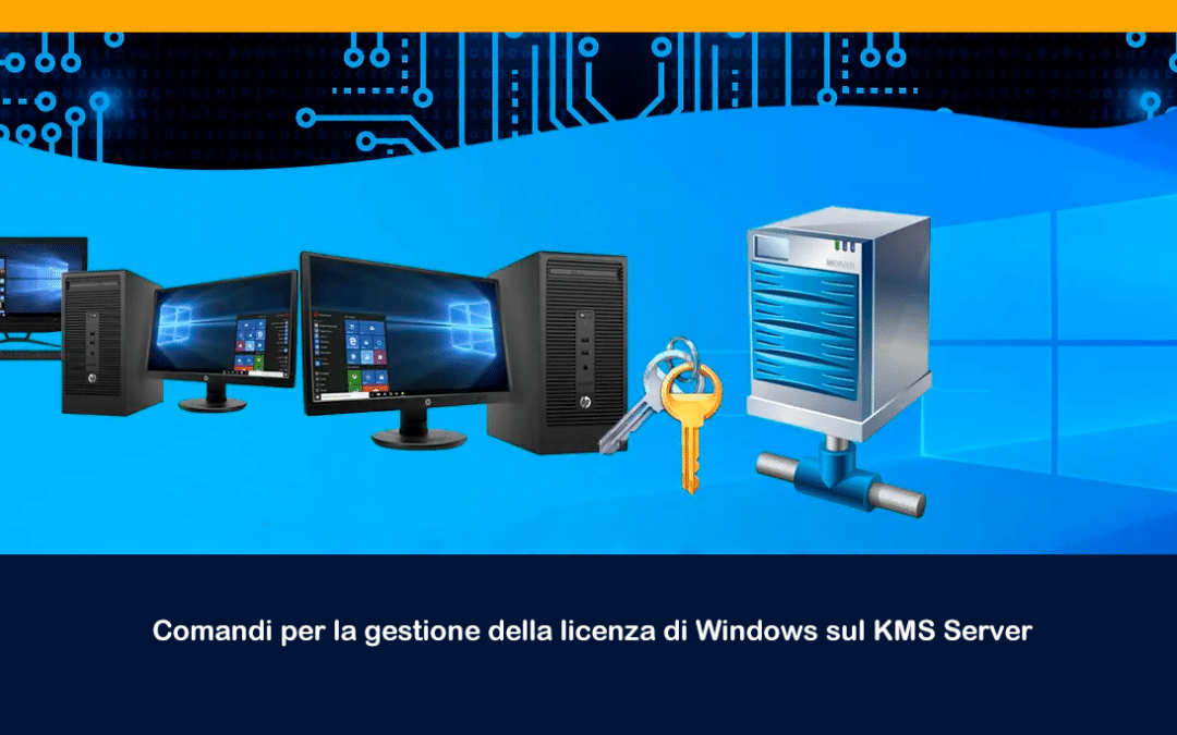 Comandi per la gestione della licenza di Windows sul KMS Server