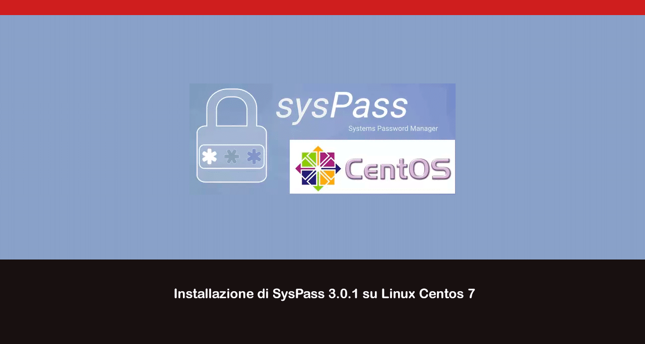 Installazione di SysPass 3.0.1 su Linux Centos 7