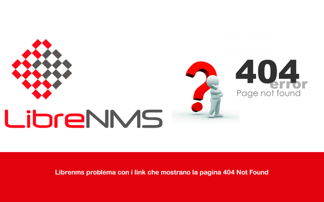 LibreNMS problema con i link che mostrano la pagina 404 Not Found