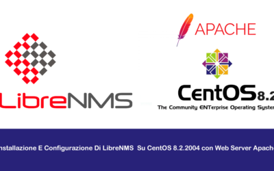 Installazione E Configurazione Di LibreNMS Su CentOS 8.2.2004 con Web Server Apache