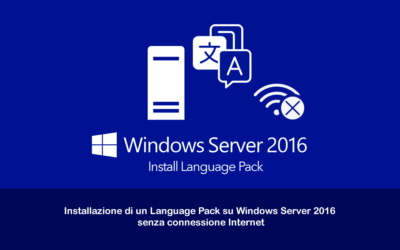 Installazione di un Language Pack su Windows Server 2016 senza connessione Internet