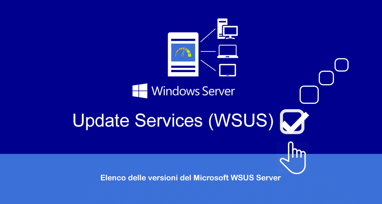 Elenco delle versioni del Microsoft WSUS Server