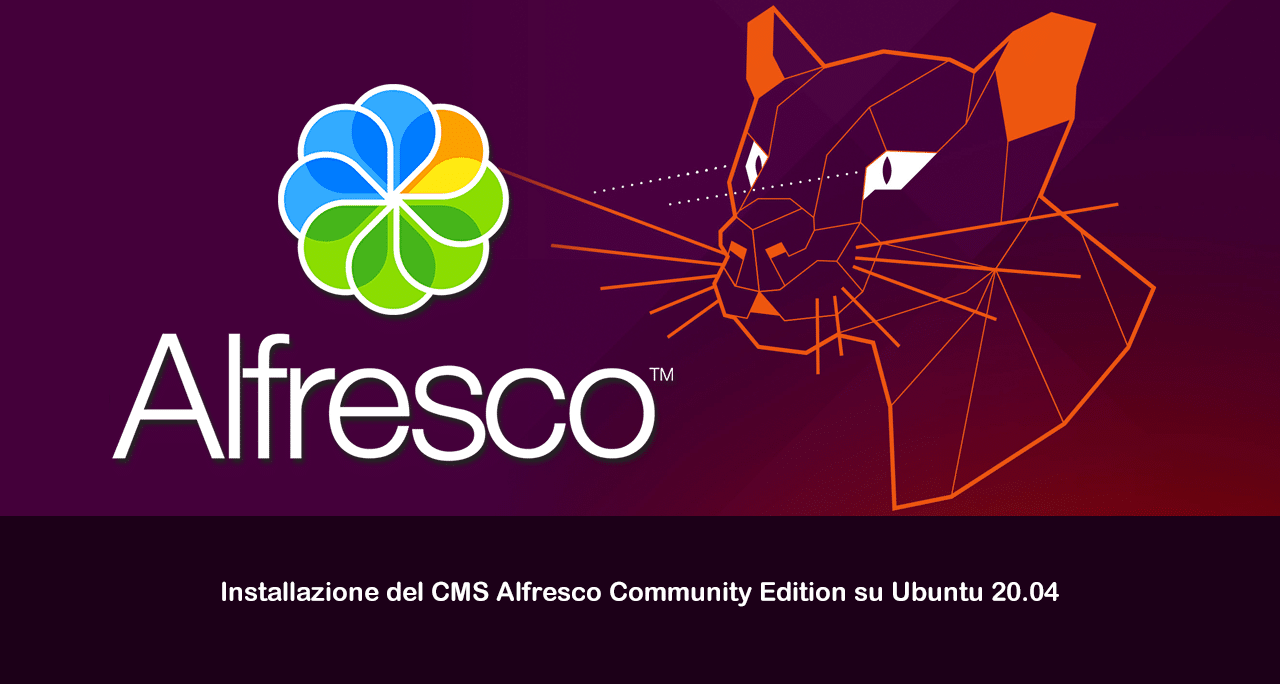 Installazione del CMS Alfresco Community Edition su Ubuntu 20.04