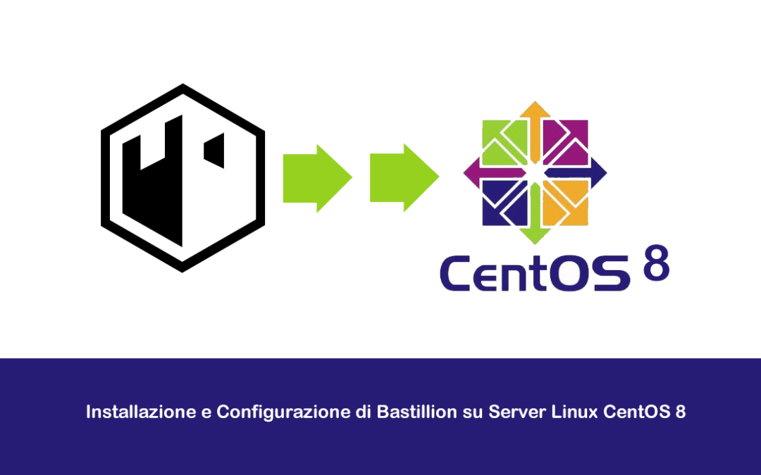 Installazione e Configurazione di Bastillion su Server Linux CentOS 8