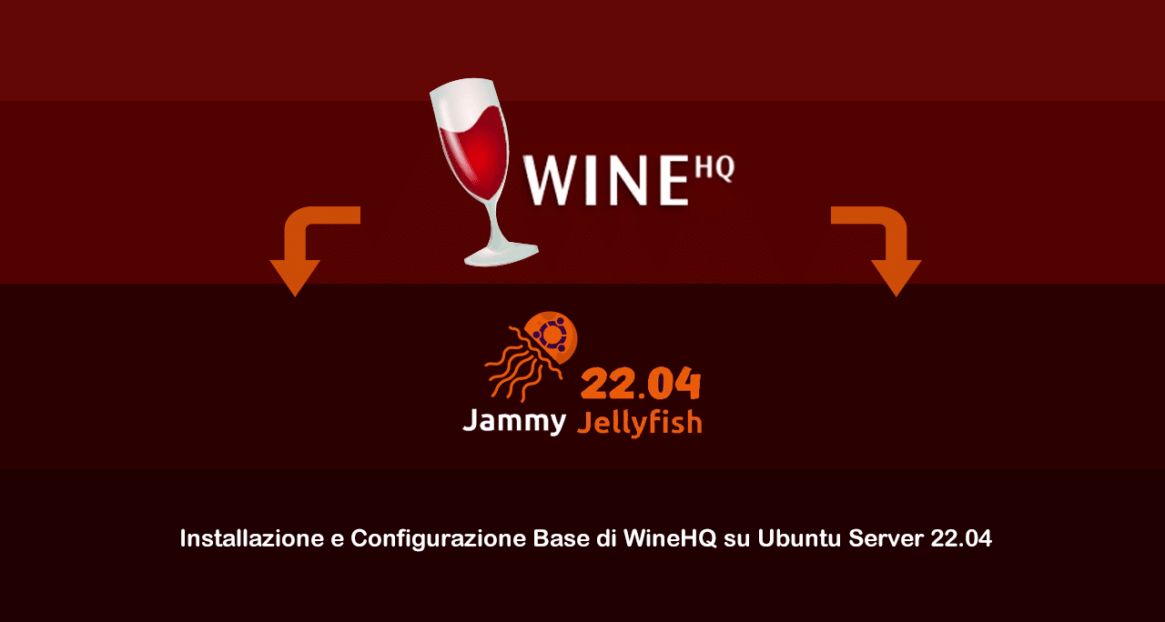 Installazione e Configurazione Base di WineHQ su Ubuntu Server 22.04