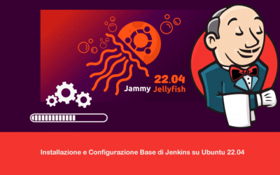Installazione e Configurazione Base di Jenkins su Ubuntu 22.04