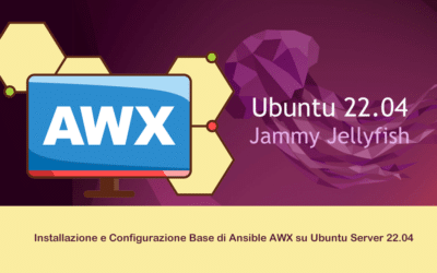 Installazione e Configurazione Base di Ansible AWX su Ubuntu Server 22.04