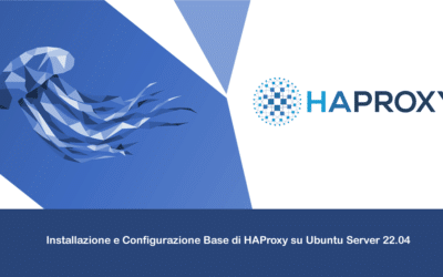 Installazione e Configurazione Base di HAProxy su Ubuntu Server 22.04