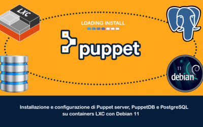 Installazione e configurazione di Puppet server, PuppetDB e PostgreSQL su containers LXC con Debian 11