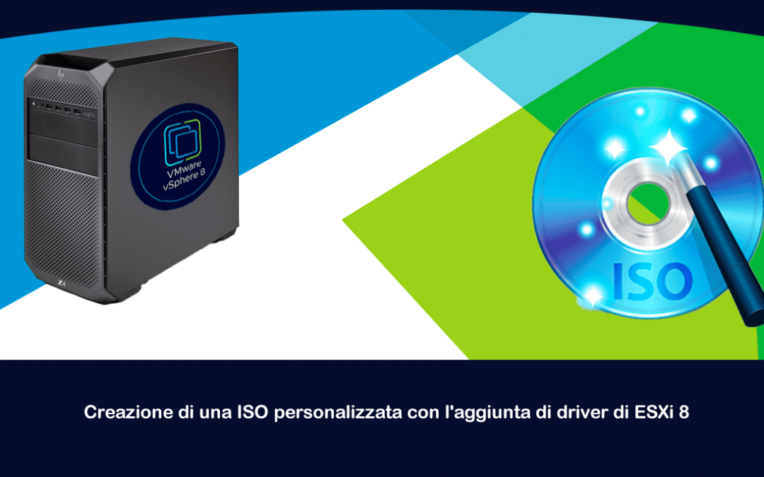 Creazione di una ISO personalizzata con l’aggiunta di driver di ESXi 8