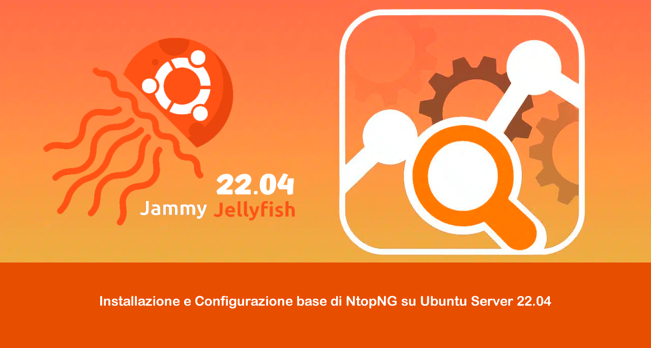 Installazione e Configurazione base di NtopNG su Ubuntu Server 22.04