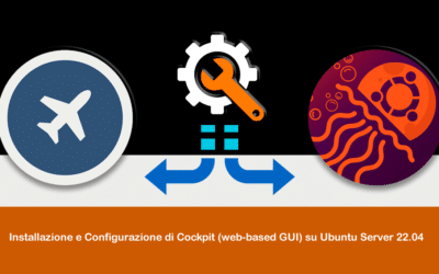 Installazione e Configurazione di Cockpit (web-based GUI) su Ubuntu Server 22.04