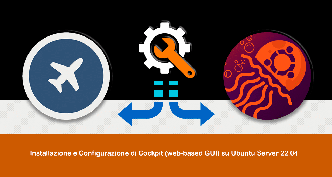 Installazione e Configurazione di Cockpit (web-based GUI) su Ubuntu Server 22.04