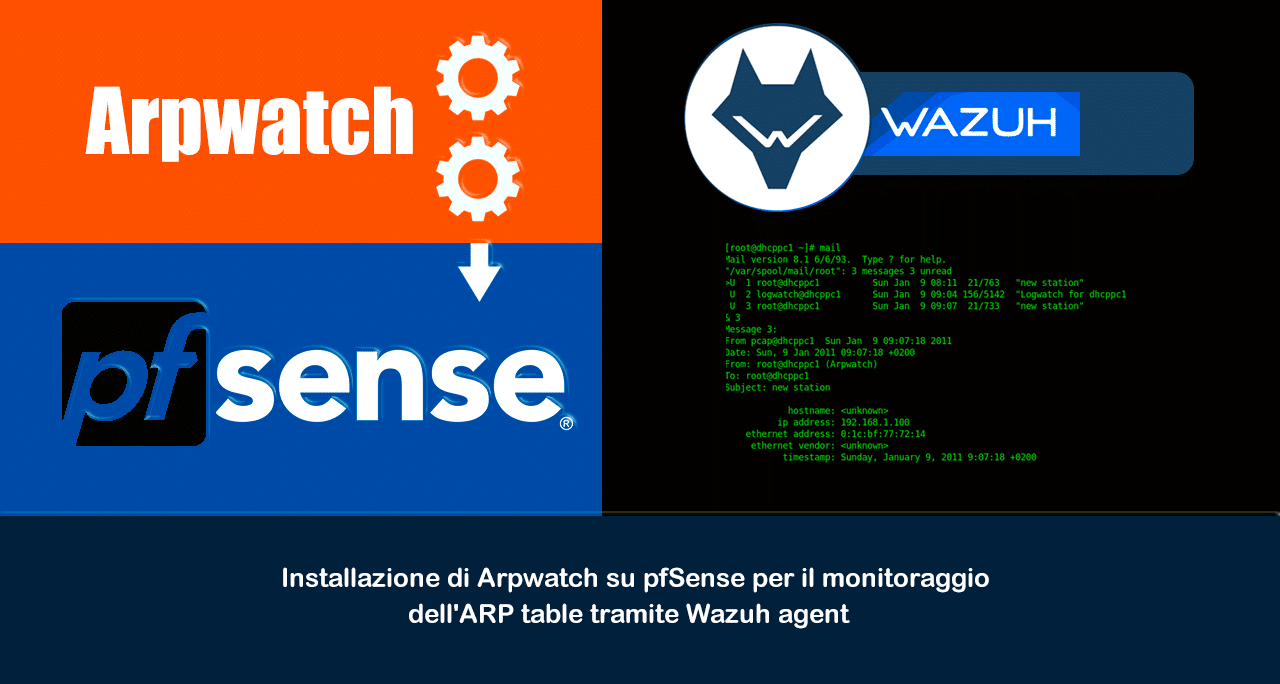 Installazione di Arpwatch su pfSense per il monitoraggio dell’ARP table tramite Wazuh agent