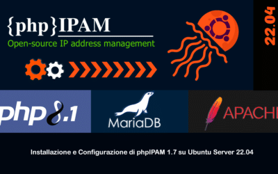 Installazione e Configurazione di phpIPAM 1.7 su Ubuntu Server 22.04