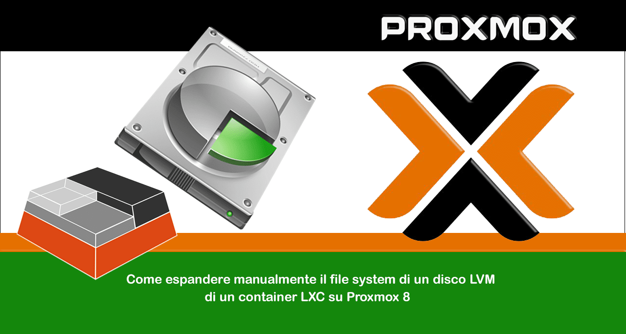 Come espandere manualmente il file system di un disco LVM di un container LXC su Proxmox 8