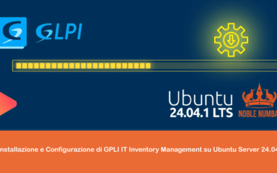 Installazione e Configurazione di GLPI IT Inventory Management su Ubuntu Server 24.04